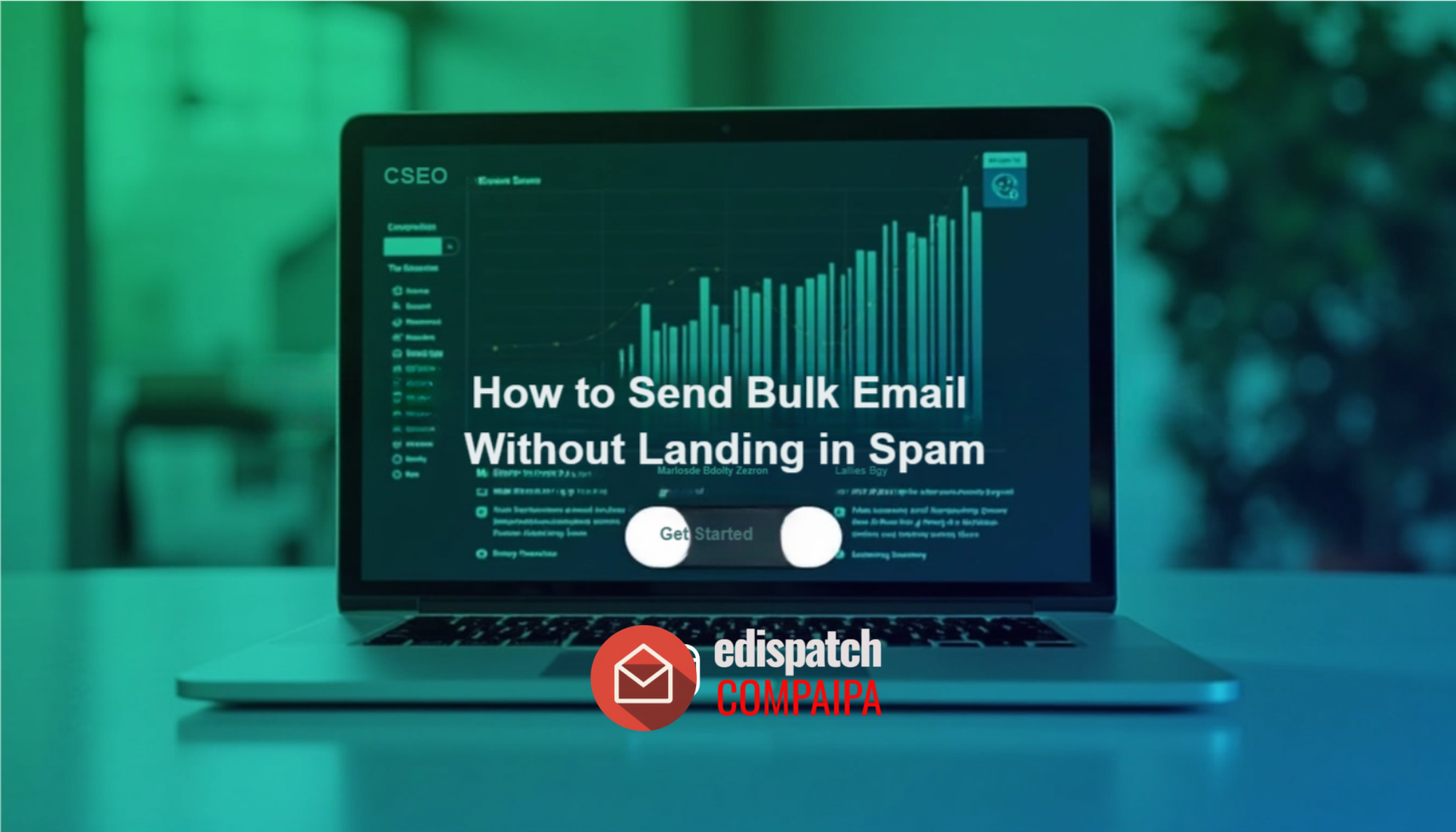 edispatch CompaiPA - How to Send Bulk Email Without Landing in Spam