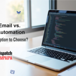 edispatch CompaiPA - Bulk Email vs. Email Automation: What Best Option to Choose
